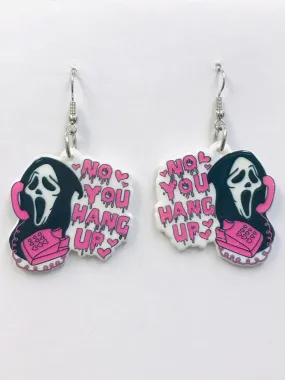 Acrylic No You Hang Up Earrings